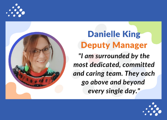 Danielle King Deputy Manager at Stanway Villa graphic of Danielle and text explaining what she likes about her work